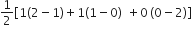 1 half open square brackets 1 left parenthesis 2 minus 1 right parenthesis plus 1 left parenthesis 1 minus 0 right parenthesis space plus 0 thin space left parenthesis 0 minus 2 right parenthesis close square brackets