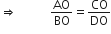 rightwards double arrow space space space space space space space space space space space AO over BO equals CO over DO