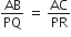 AB over PQ space equals space AC over PR