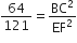 64 over 121 equals BC squared over EF squared