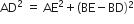 AD squared space equals space AE squared plus left parenthesis BE minus BD right parenthesis squared
