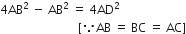 4 AB squared space minus space AB squared space equals space 4 AD squared
space space space space space space space space space space space space space space space space space space space space space space space space space space left square bracket because AB space equals space BC space equals space AC right square bracket