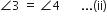 angle 3 space equals space angle 4 space space space space space space space... left parenthesis ii right parenthesis