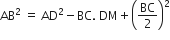AB squared space equals space AD squared minus BC. space DM plus open parentheses BC over 2 close parentheses squared