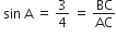 space sin space straight A space equals space 3 over 4 space equals space BC over AC