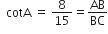 space space cotA space equals space 8 over 15 equals AB over BC