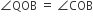 angle QOB space equals space angle COB