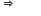 rightwards double arrow space space space space space space space space