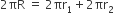 2 πR space equals space 2 πr subscript 1 plus 2 πr subscript 2