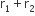 straight r subscript 1 plus straight r subscript 2