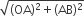 square root of left parenthesis OA right parenthesis squared plus left parenthesis AB right parenthesis squared end root