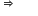 rightwards double arrow space space space space space space space