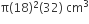 straight pi left parenthesis 18 right parenthesis squared left parenthesis 32 right parenthesis space cm cubed