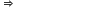 rightwards double arrow space space space space space space space space space space space space space space space space space space space space space space space space space
