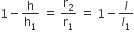 1 minus straight h over straight h subscript 1 space equals space straight r subscript 2 over straight r subscript 1 space equals space 1 minus l over l subscript 1
