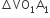 increment VO subscript 1 straight A subscript 1
