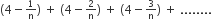 left parenthesis 4 minus begin inline style 1 over straight n end style right parenthesis space plus space left parenthesis 4 minus begin inline style 2 over straight n end style right parenthesis space plus space left parenthesis 4 minus begin inline style 3 over straight n end style right parenthesis space plus space........