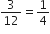 3 over 12 equals 1 fourth
