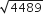 square root of 4489
