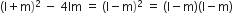 left parenthesis straight l plus straight m right parenthesis squared space minus space 4 lm space equals space left parenthesis straight l minus straight m right parenthesis squared space equals space left parenthesis straight l minus straight m right parenthesis left parenthesis straight l minus straight m right parenthesis
