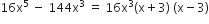 16 straight x to the power of 5 space minus space 144 straight x cubed space equals space 16 straight x cubed left parenthesis straight x plus 3 right parenthesis space left parenthesis straight x minus 3 right parenthesis