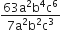 fraction numerator 63 straight a squared straight b to the power of 4 straight c to the power of 6 over denominator 7 straight a squared straight b squared straight c cubed end fraction