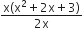 fraction numerator straight x left parenthesis straight x squared plus 2 straight x plus 3 right parenthesis over denominator 2 straight x end fraction