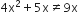 4 straight x squared plus 5 straight x not equal to 9 straight x