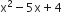 straight x squared minus 5 straight x plus 4