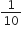 1 over 10
