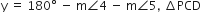 straight y space equals space 180 degree space minus space straight m angle 4 space minus space straight m angle 5 comma space increment PCD