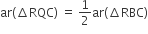 ar left parenthesis increment RQC right parenthesis space equals space 1 half ar left parenthesis increment RBC right parenthesis
