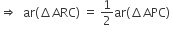 rightwards double arrow space space ar left parenthesis increment ARC right parenthesis space equals space 1 half ar left parenthesis increment APC right parenthesis space