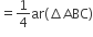 equals 1 fourth ar left parenthesis increment ABC right parenthesis
