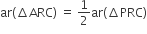 ar left parenthesis increment ARC right parenthesis space equals space 1 half ar left parenthesis increment PRC right parenthesis