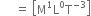 space space space space space equals space open square brackets straight M to the power of 1 straight L to the power of 0 straight T to the power of negative 3 end exponent close square brackets
