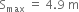 straight S subscript max space equals space 4.9 space straight m