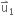 straight u with rightwards harpoon with barb upwards on top subscript 1