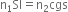 straight n subscript 1 SI equals straight n subscript 2 cgs
