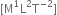 left square bracket straight M to the power of 1 straight L squared straight T to the power of negative 2 end exponent right square bracket