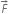 F with rightwards arrow on top