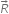R with rightwards arrow on top