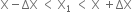 straight X minus ΔX space less than space straight X subscript 1 space less than space straight X space plus ΔX