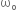 straight omega subscript straight o