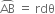 AB with overparenthesis on top space equals space rdθ