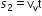 s subscript 2 equals straight v subscript straight v straight t