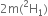 2 straight m left parenthesis straight H presuperscript 2 subscript 1 right parenthesis