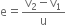 straight e equals fraction numerator straight v subscript 2 minus straight v subscript 1 over denominator straight u end fraction
