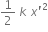 1 half space k space x apostrophe squared