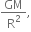 GM over straight R squared comma